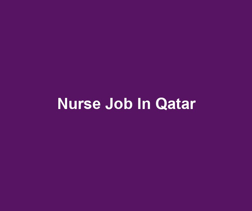 Nurse Job In Qatar