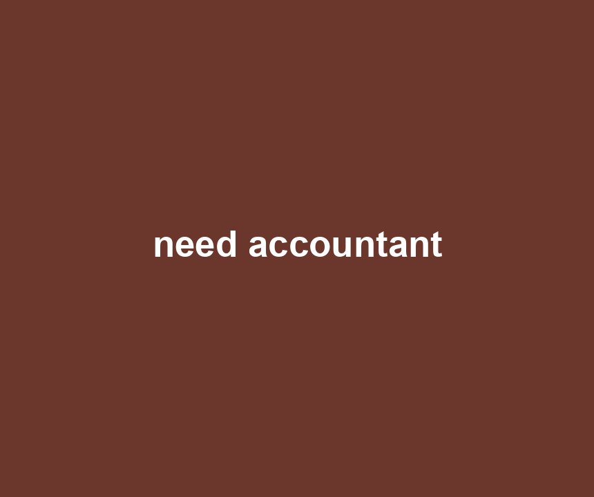 need accountant