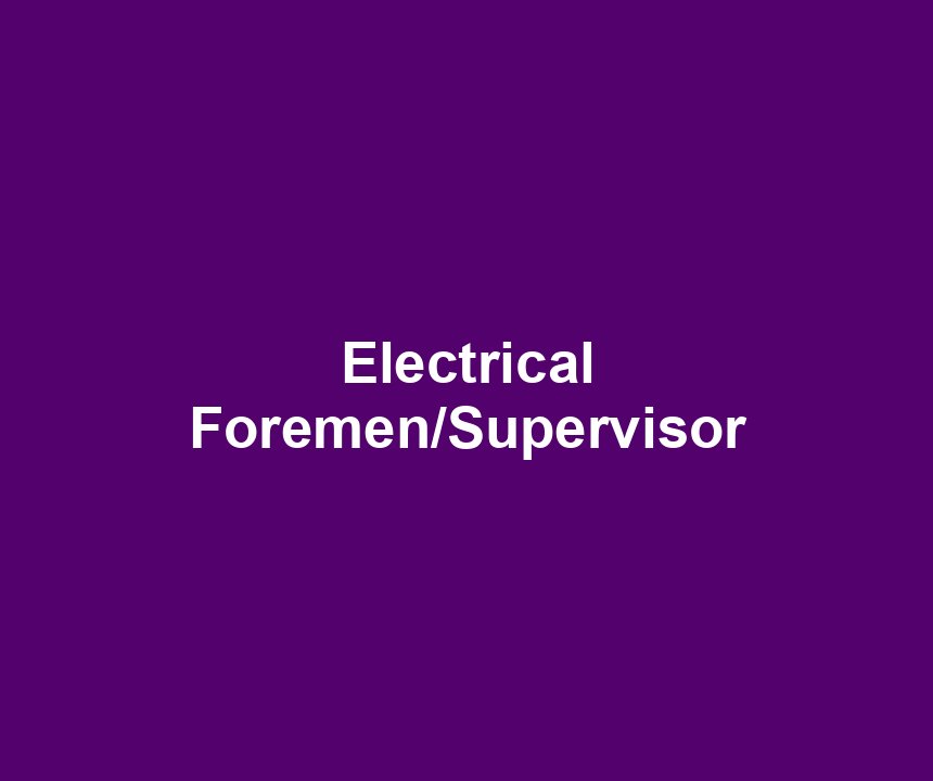 Electrical Foremen/Supervisor