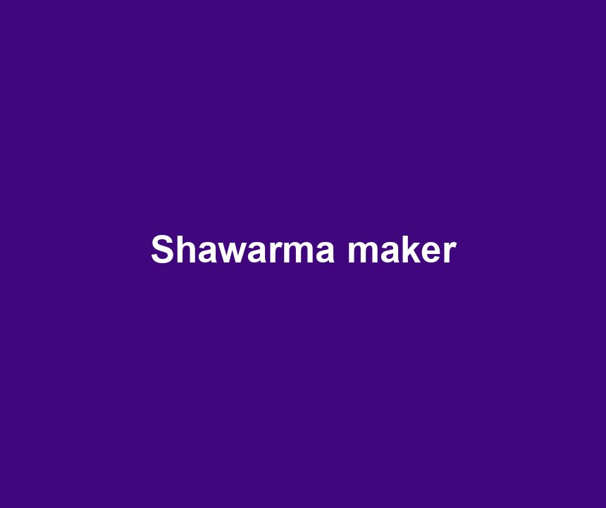 Shawarma maker