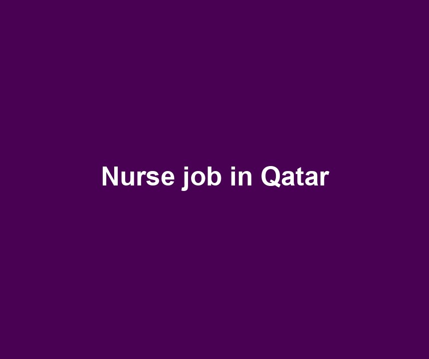 Nurse job in Qatar