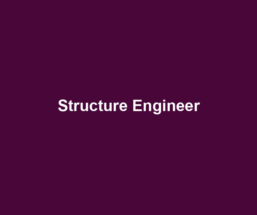 Structure Engineer
