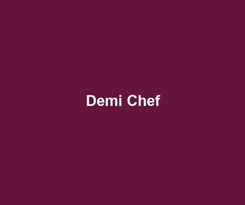 Demi Chef