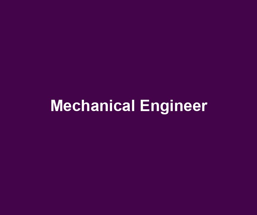 Mechanical Engineer